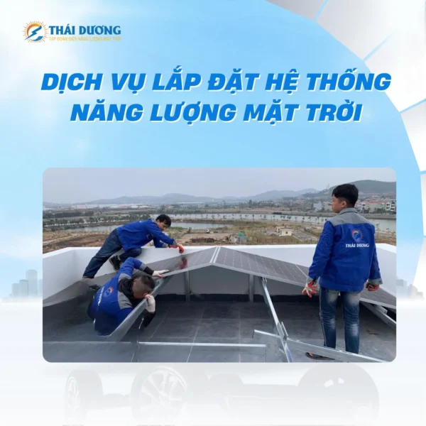 Dịch vụ Lắp đặt Hệ thống Năng lượng Mặt trời