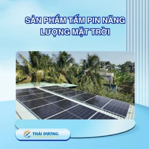 Sản phẩm Tấm pin Năng lượng Mặt trời